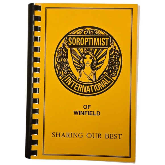 Soroptimist International Of Winfield KS Sharing Our Best Cookbook 1990s - Picture 1 of 15